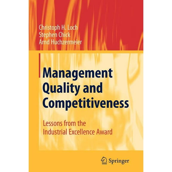 Management Quality and Competitiveness: Lessons from the Industrial Excellence Award, (Paperback)