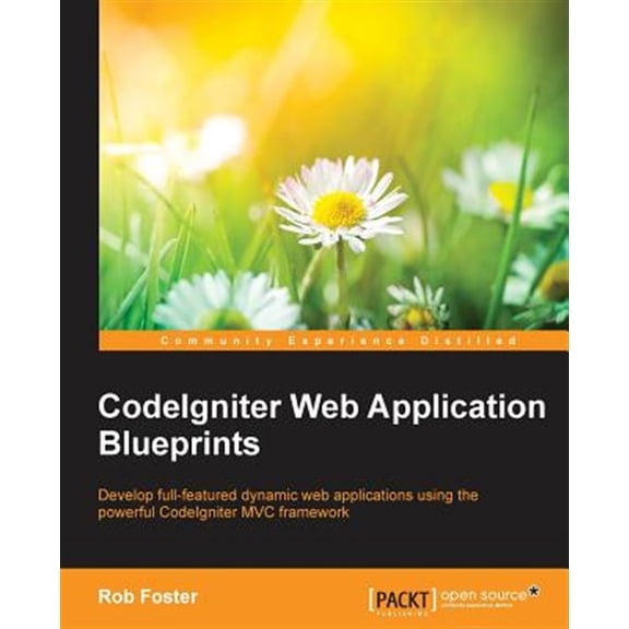 Pre-Owned CodeIgniter Web Application Blueprints (Paperback)