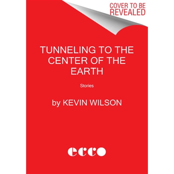 Pre-Owned Tunneling to the Center of the Earth: Stories (Art of the Story) Paperback
