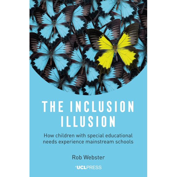 Pre-Owned The Inclusion Illusion : How Children with Special Educational Needs Experience Mainstream Schools (Paperback)