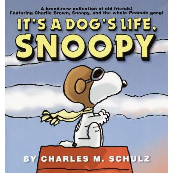 Pre-Owned It's a Dog's Life, Snoopy (Paperback) 0345442695 9780345442697