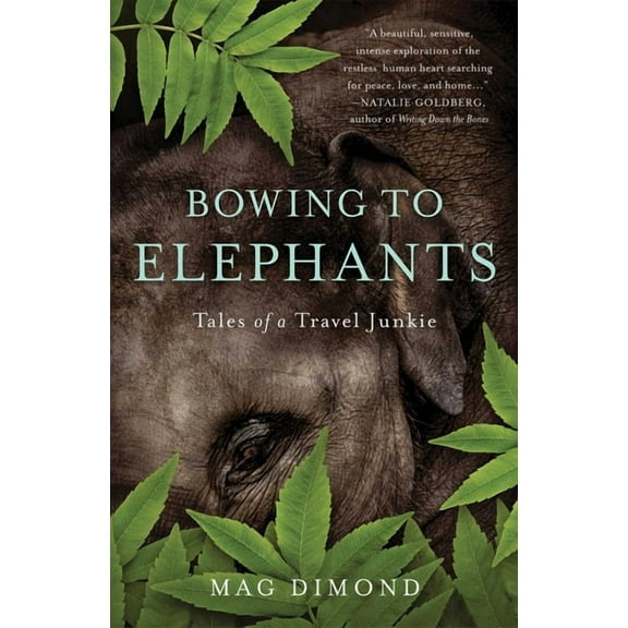 Bowing to Elephants: Tales of a Travel Junkie, (Paperback)