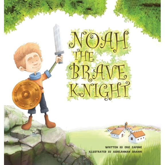 Noah The Brave Knight, (Hardcover)