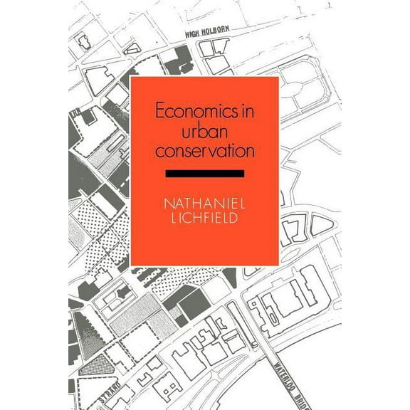 Economics in Urban Conservation, (Paperback)