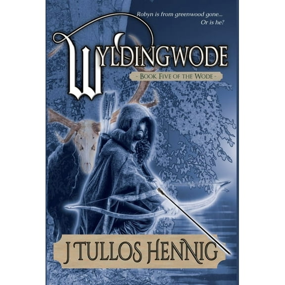 The Books of the Wode Wyldingwode, Book 5, (Hardcover)