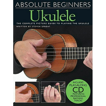 Ukulele : The Complete Picture Guide to Playing the (Best Soprano Ukulele For Beginners)