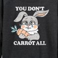thumbnail image 3 of Instant Message - You Don't Carrot All - Women's Lightweight French Terry Long Sleeve Shirt, 3 of 6