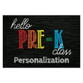thumbnail image 3 of Personalized Planet 27x18 Hello Pre Kindergarten Doormat with Custom Teacher Name Printed on Black Rectangular 1/8” Thick Non Slip Mat for School Classroom or Home, 3 of 6