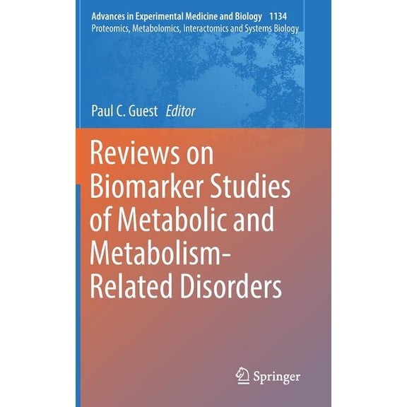 Reviews on Biomarker Studies of Metabolic and Metabolism-Related Disorders, (Hardcover)