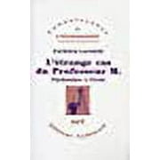 L'etrange cas du professeur M: Psychanalyse a l'ecran (Connaissance de l'inconscient. Serie Curiosites freudiennes) (French Edition)