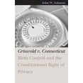 thumbnail image 1 of Pre-Owned Griswold V. Connecticut (Paperback) 0700613781 9780700613786, 1 of 1