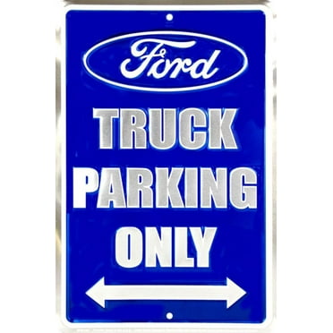 Ford Truck Parking Only Tin Sign - 8x12