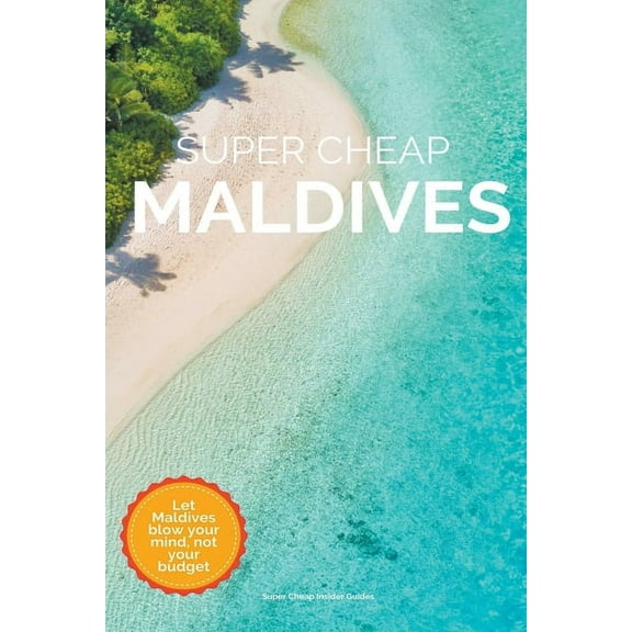 Super Cheap Maldives, (Paperback)