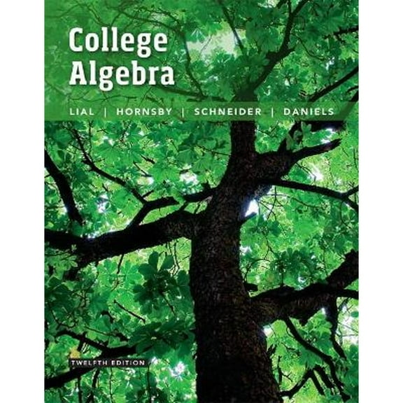 Pre-Owned College Algebra (Hardcover 9780134217451) by Margaret Lial, John Hornsby, David Schneider