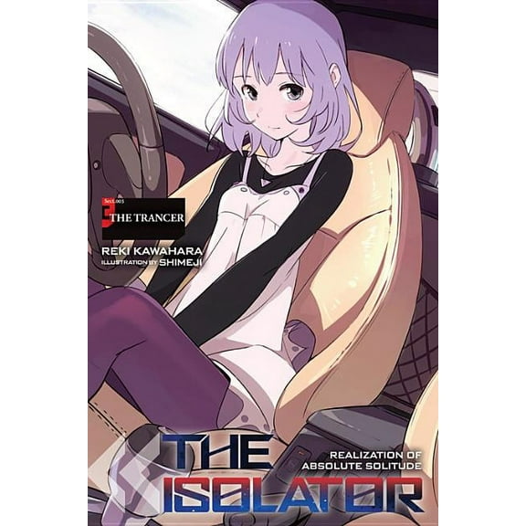 Isolator The Isolator, Vol. 3 (Light Novel): The Trancer Volume 3, Book 3, (Hardcover)