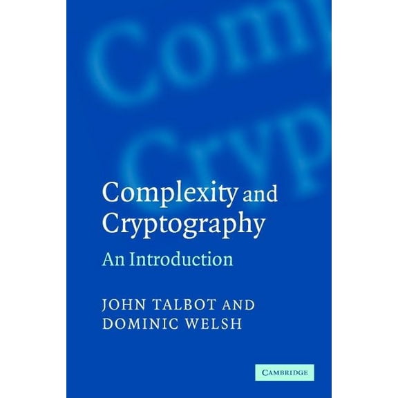 Complexity and Cryptography, (Paperback)