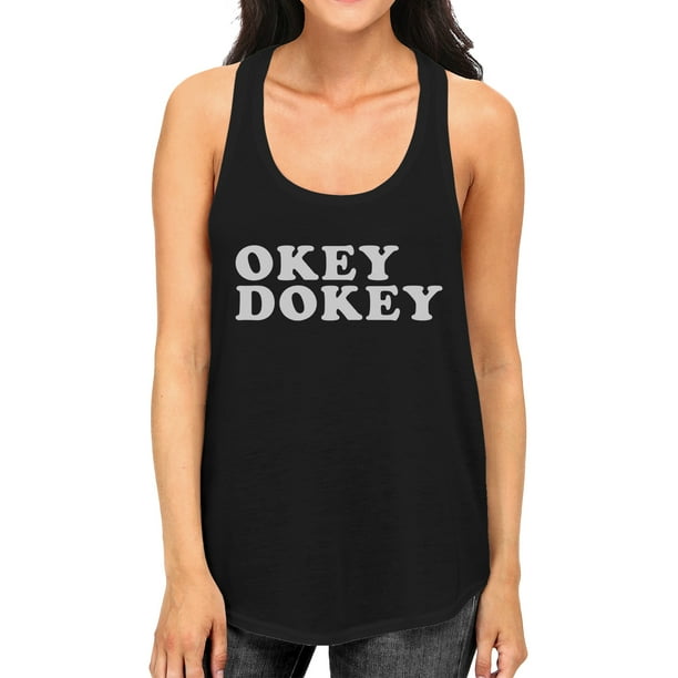 365 Printing Okey Dokey Womens Black Cotton Tank Top Funny Graphic Tanks For Her