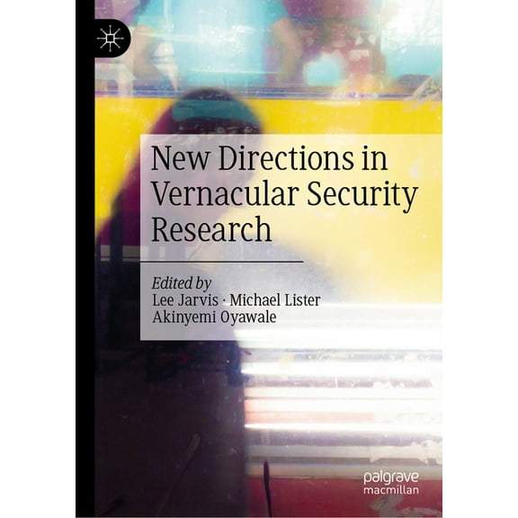 New Directions in Vernacular Security Research, (Hardcover)