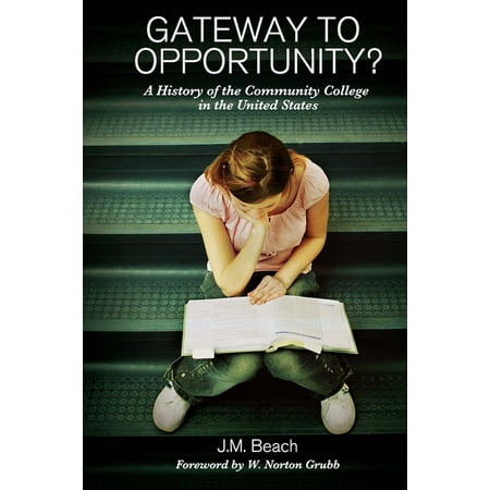 UPC: 9781579224523 | Gateway to Opportunity?: A History of the Community College in the United States (Paperback)