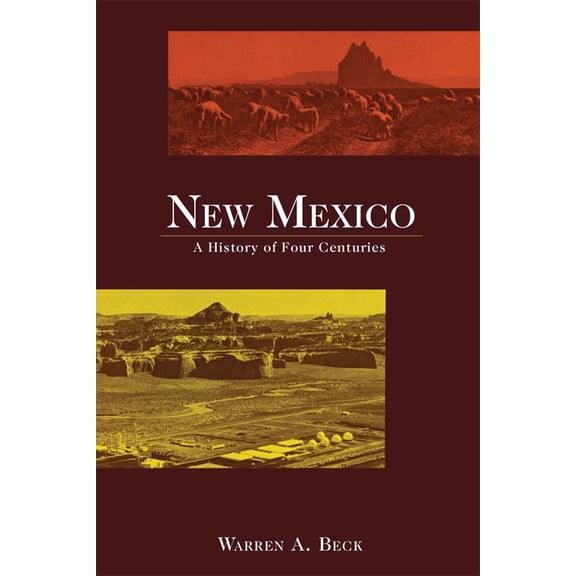 New Mexico: A History of Four Centuries, (Paperback)