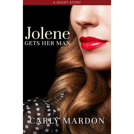 Jolene Gets Her Man - eBook