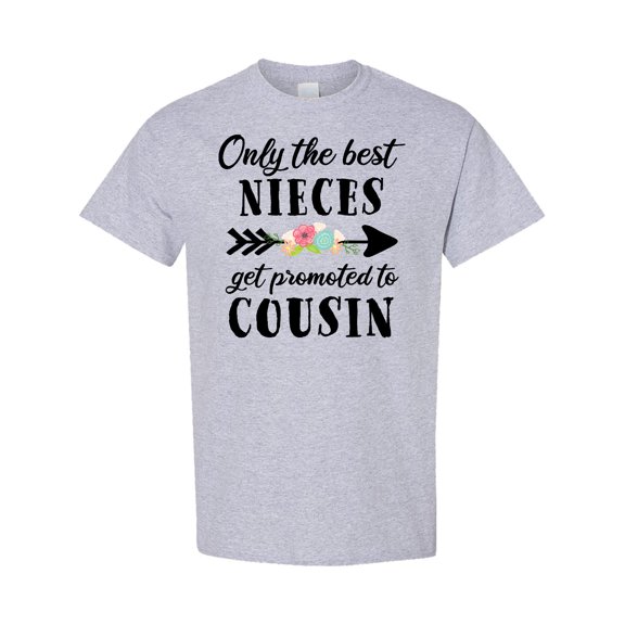 Inktastic Only the Best Nieces Get Promoted to Cousin T-Shirt