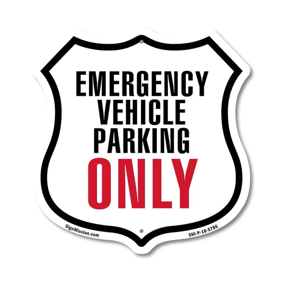 Emergency Vehicle Parking Only 12 inch X 12 inch Shield-Shaped Rust-Free Aluminum Metal Sign Weather Resistant Made in the USA