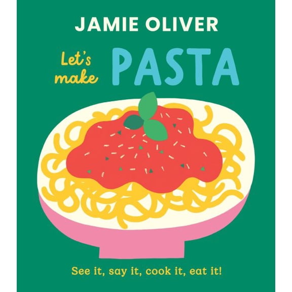 Pre-Owned Let's Make Pasta: See It, Say It, Cook It, Eat It! (Board book) 1419787543 9781419787546
