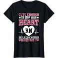 thumbnail image 2 of 100% Cotton Unisex Cute Enough To Stop Your Heart Skilled Enough Funny Nurse RN T-Shirt, 2 of 5