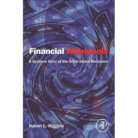 Financial Whirlpools A Systems Story Of The Great Global