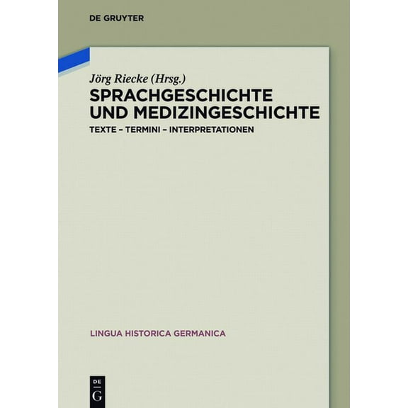 Lingua Historica Germanica Sprachgeschichte und Medizingeschichte, Book 16, (Hardcover)