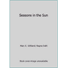 Seasons in the Sun [Paperback - Used]
