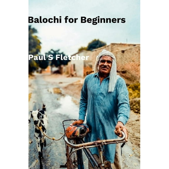 Balochi For Beginners, (Hardcover)