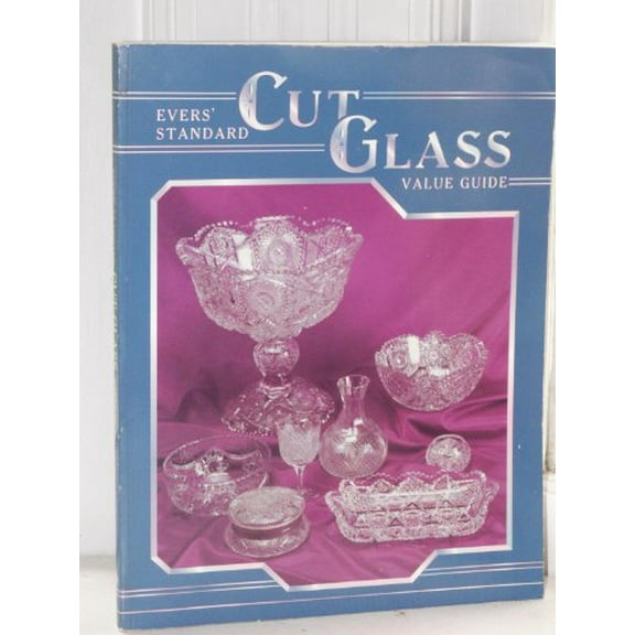Pre-Owned Evers Standard Cut Glass Value Guide (Paperback) by Jo Evers