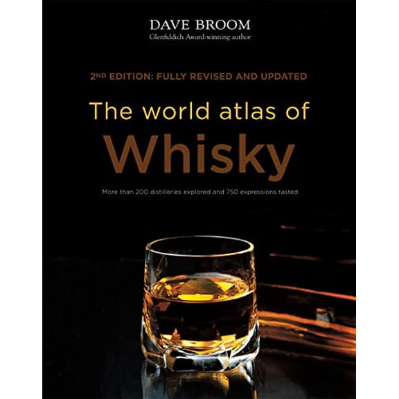 Pre-Owned The World Atlas of Whisky: More Than 200 Distilleries Explored and 750 Expressions Tasted (Hardcover) 1845339428 9781845339425
