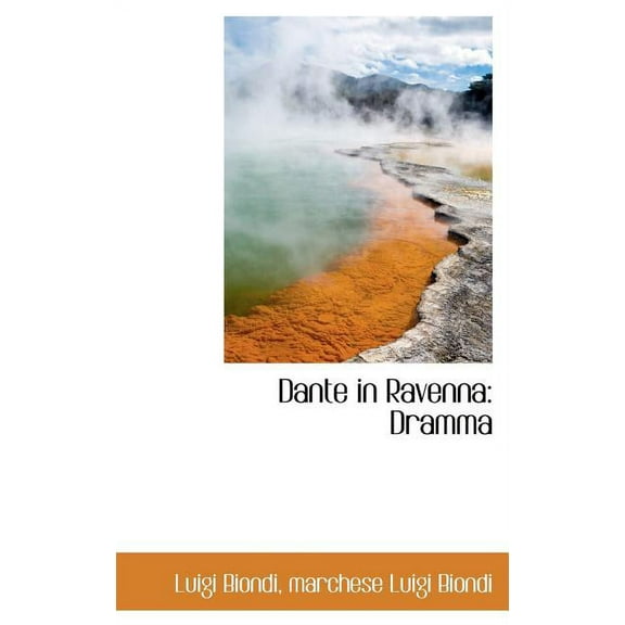 Dante in Ravenna : Dramma (Hardcover)