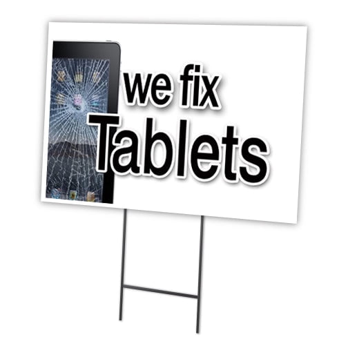 SignMission C-2436-DS-We Fix Tablets 24 x 36 in. We Fix Tablets Yard Sign & Stake