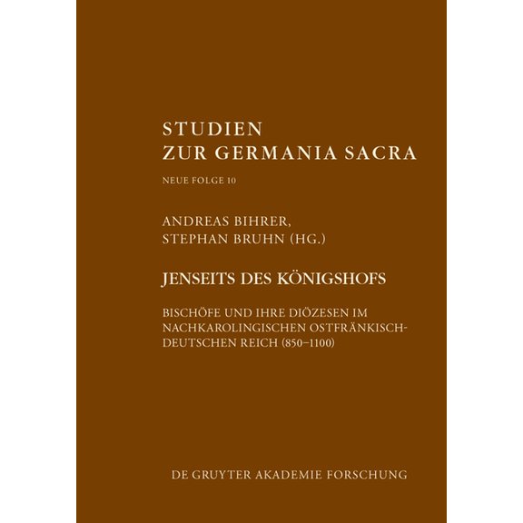 Studien Zur Germania Sacra. Neue Folge Jenseits des Königshofs, Book 10, (Hardcover)
