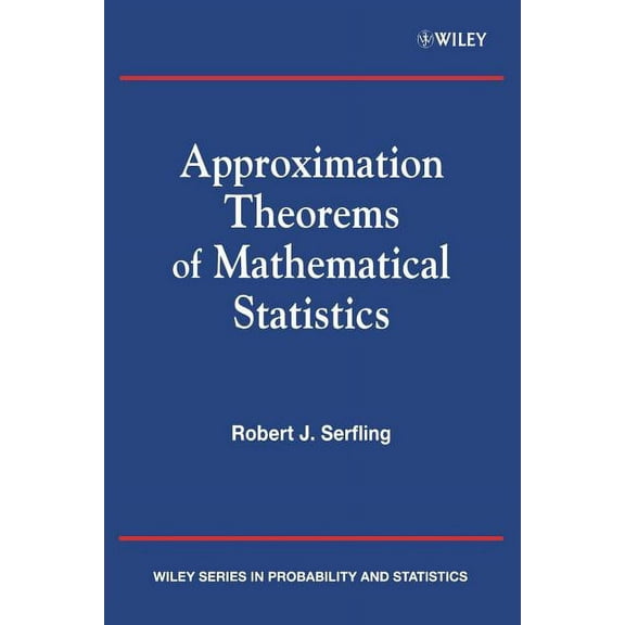 Wiley Probability and Statistics Approximation Theorems of Mathematical Statistics, Book 413, (Paperback)