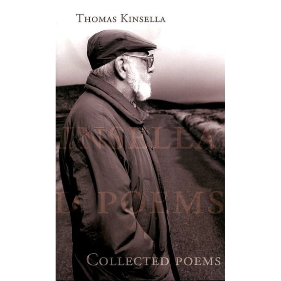 Collected Poems | Thomas Kinsella (Paperback)
