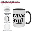 thumbnail image 5 of "Brave Soul" 15oz Inspirational Ceramic Mug - Uplifting Gift for Office & Home, 5 of 8