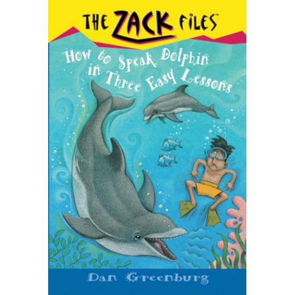 Pre-Owned Zack Files 11: How to Speak to Dolphins in Three Easy Lessons (Paperback) 0448417367 9780448417363
