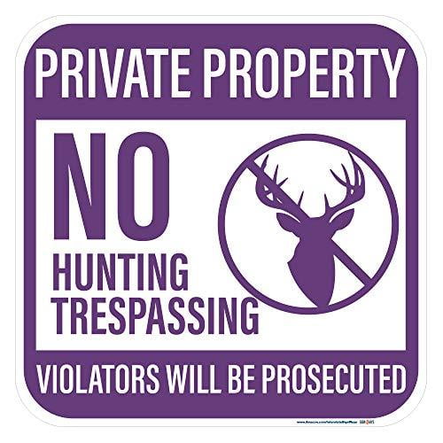 Private Property No Hunting Trespassing Violators Prosecuted Sign, 12