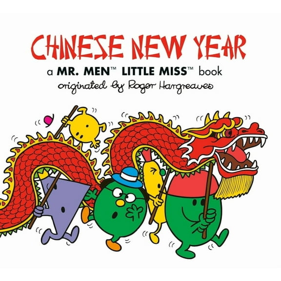 Mr. Men and Little Miss Chinese New Year: A Mr. Men Little Miss Book, (Paperback)