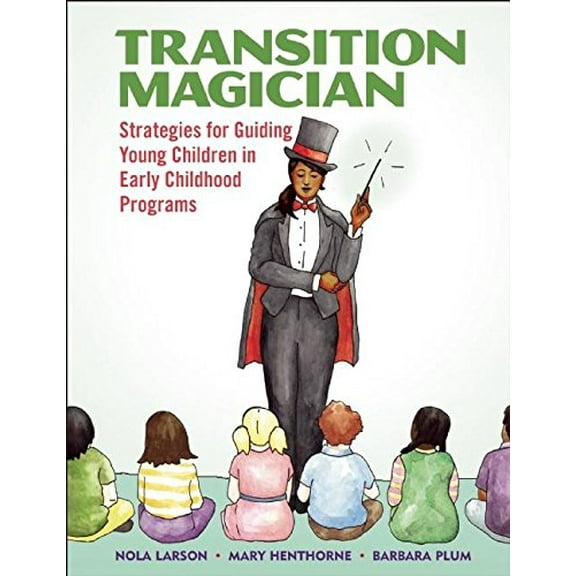 Pre-Owned Transition Magician: Strategies for Guiding Young Children in Early Childhood Programs Paperback - USED