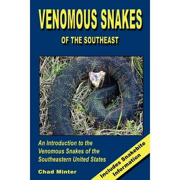 Venomous Snakes of the Southeast (Paperback)