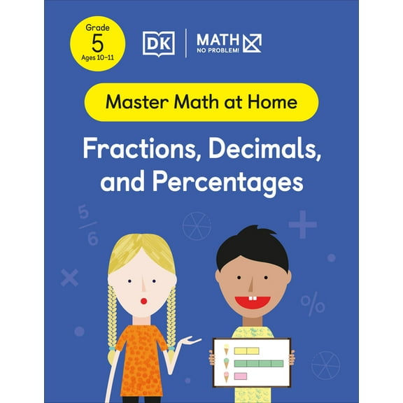 Master Math at Home: Math - No Problem! Fractions, Decimals and Percentages, Grade 5 Ages 10-11 (Paperback)