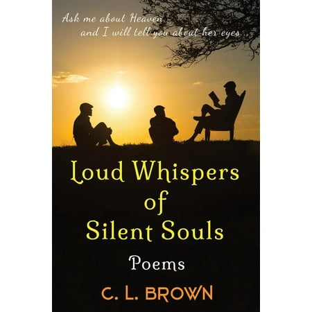 Loud Whispers Of Silent Souls Poems - 