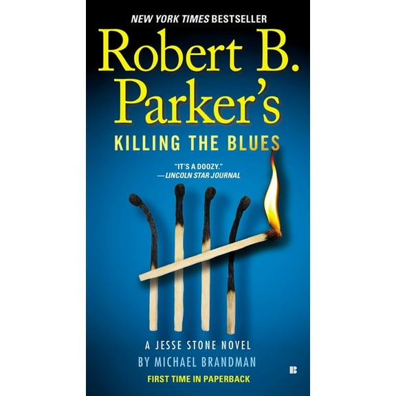 Jesse Stone Novel Robert B. Parker's Killing the Blues, Book 10, (Paperback)