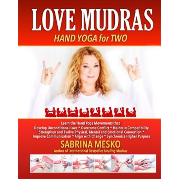 Pre-Owned Love Mudras: Hand Yoga for Two Paperback